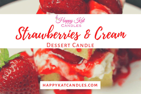 DESSERT JAR CANDLE- Strawberries & Cream 16oz - Happy Kat Candles & Gifts